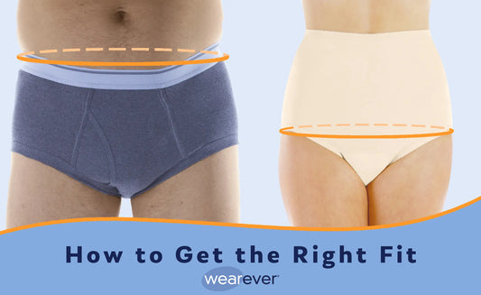 How to Get the Right Fit in Wearever Incontinence Underwear Wearever Incontinence